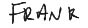 frank